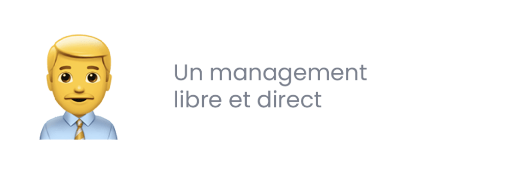 Un management libre et direct